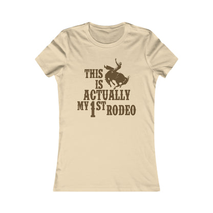 My First Rodeo Women's Favorite Tee