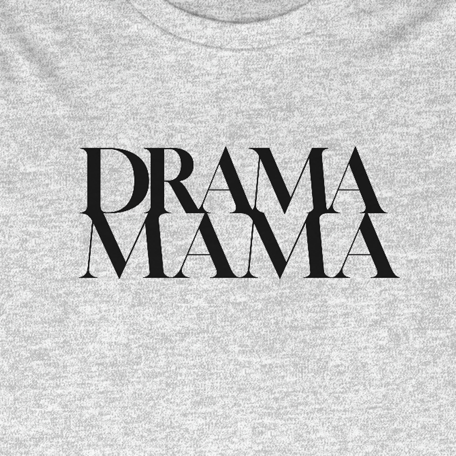 DramaMama Women's Favorite Tee