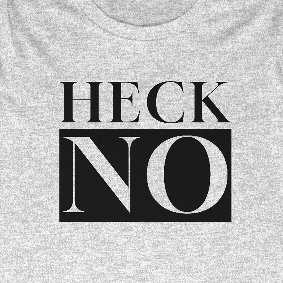 Heck NO Women's Favorite Tee