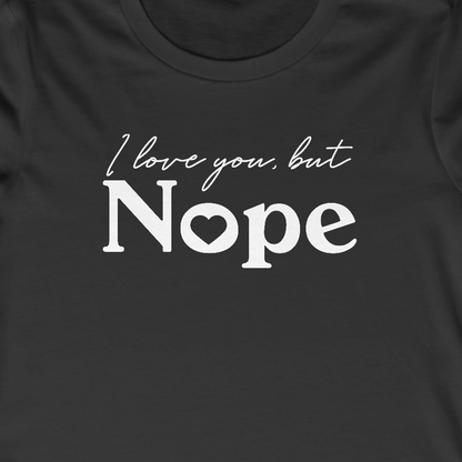 Nope Women's Favorite Tee