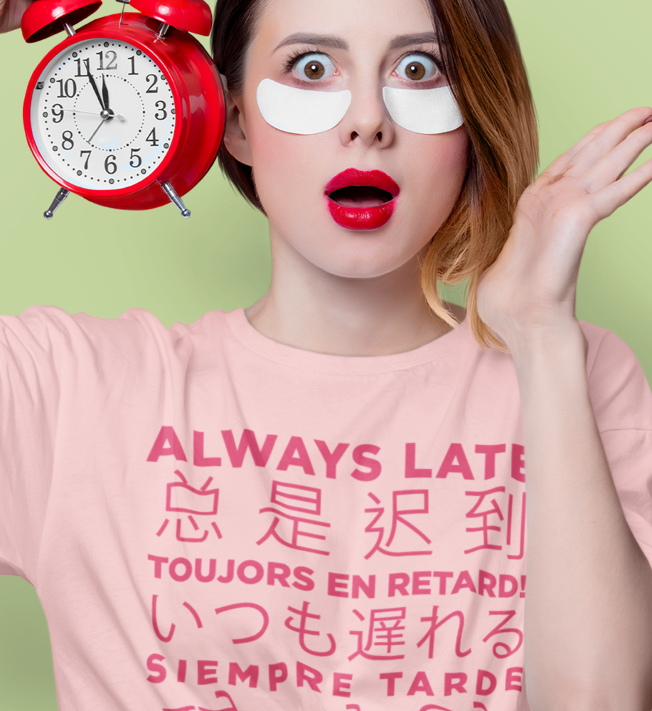 Always Late Women's Premium Tee