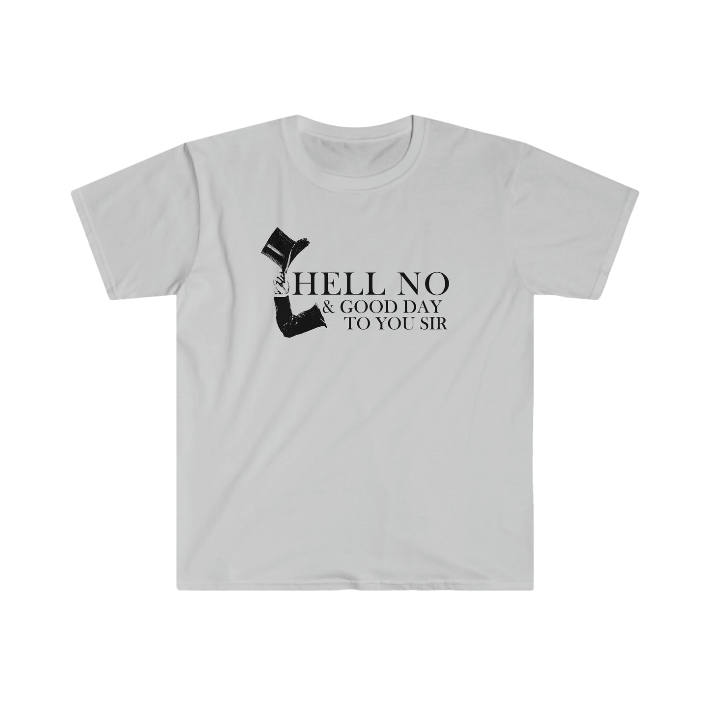 Hell No & Good Day Unisex Softstyle T-shirt