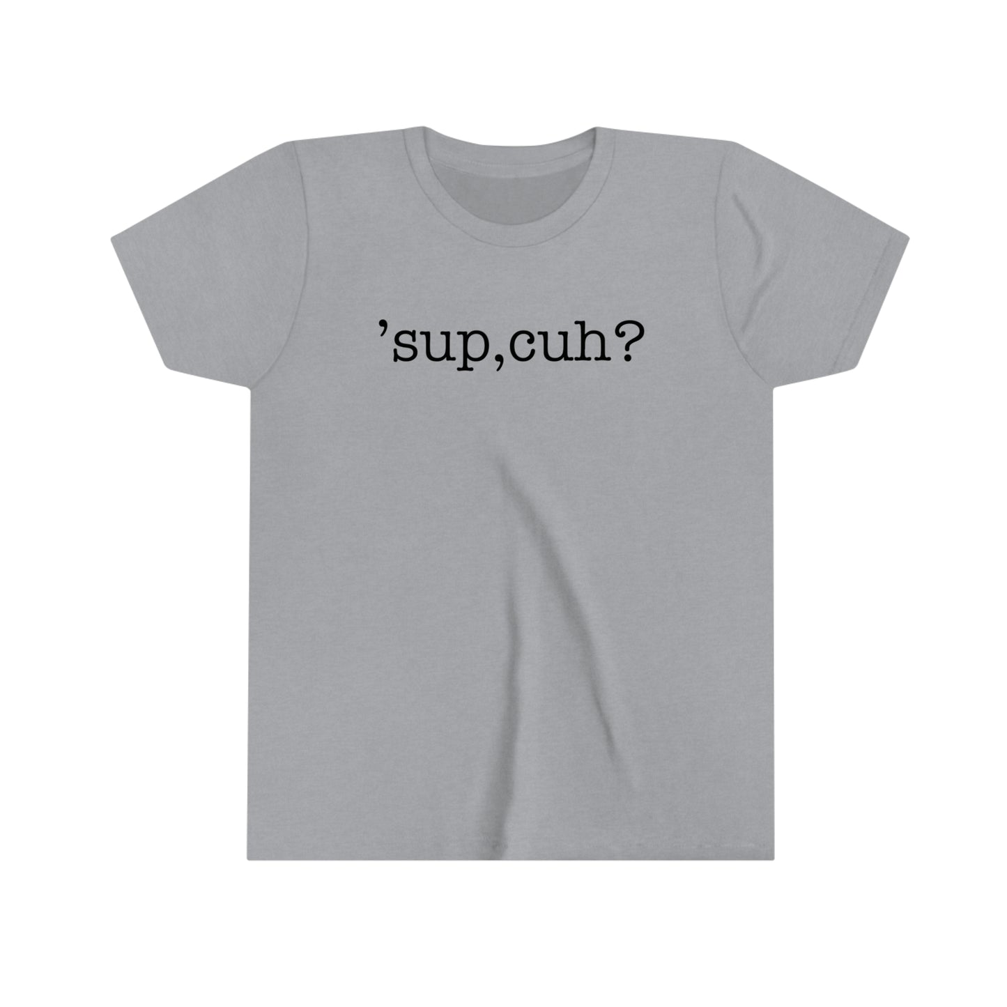 'sup,cuh? Kids Fine Jersey Tee