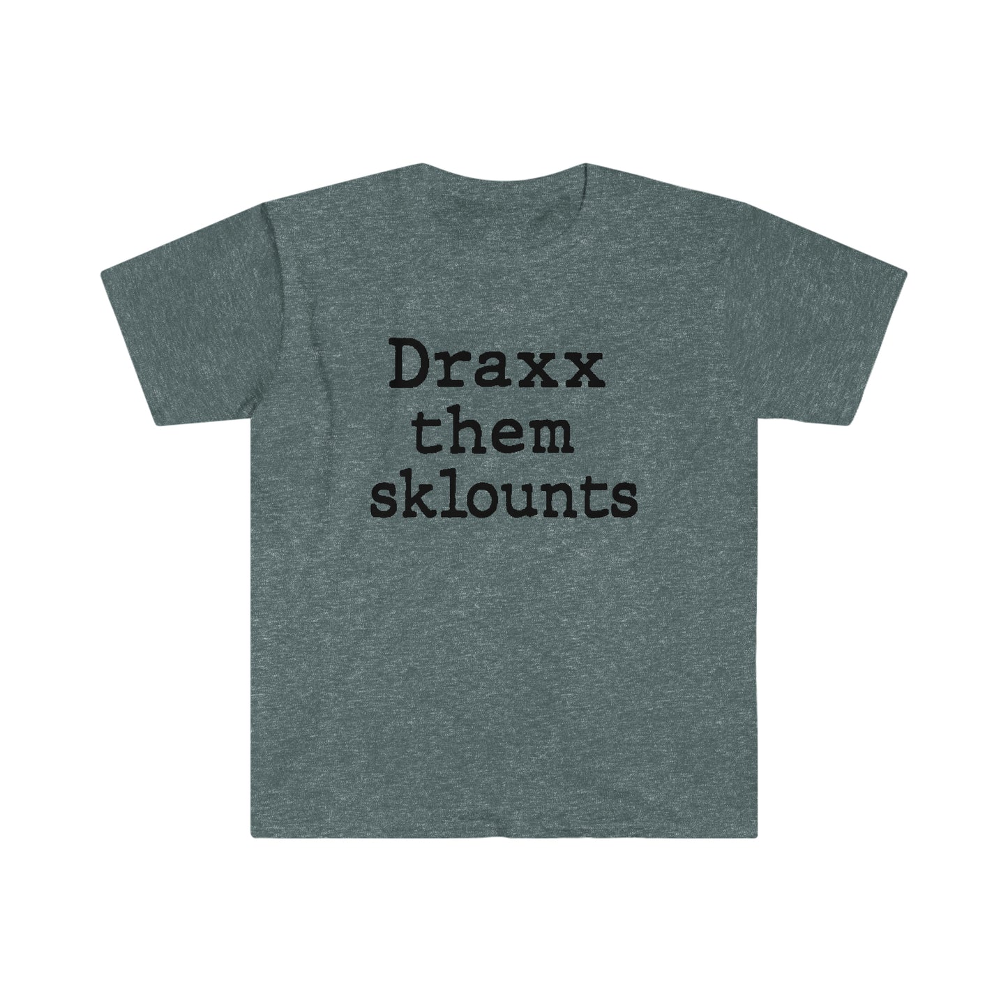 Draxx them sklounts Unisex Classic Tee