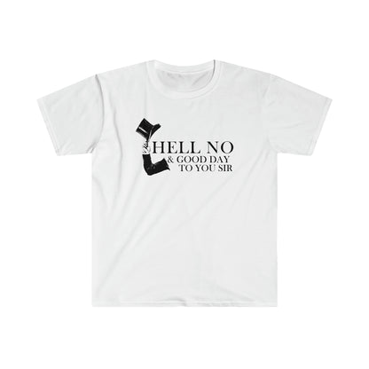 Hell No & Good Day Unisex Softstyle T-shirt