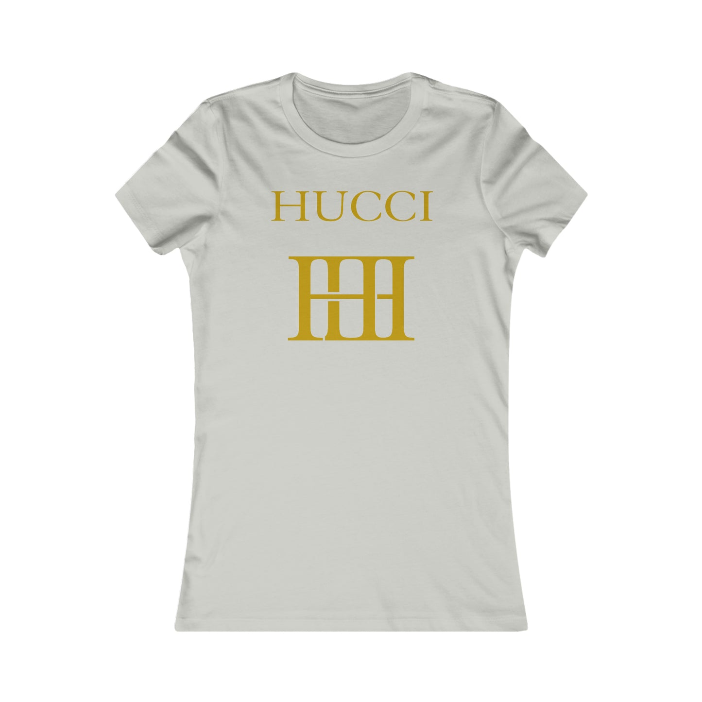 Hucci 1 color Women's Favorite Tee