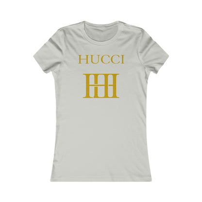 Hucci 1 color Women's Favorite Tee