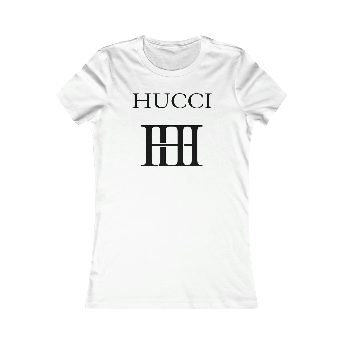 Hucci 1 color Women's Favorite Tee