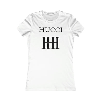 Hucci 1 color Women's Favorite Tee