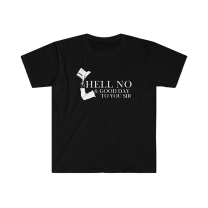 Hell No & Good Day Unisex Softstyle T-shirt